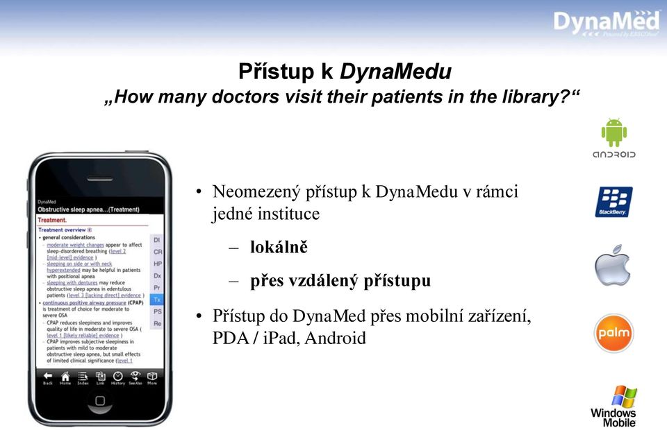 Neomezený přístup k DynaMedu v rámci jedné instituce