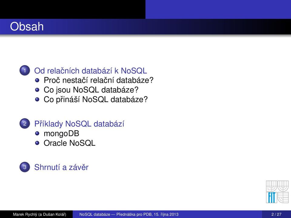 Rychlý (a Dušan Kolář) NoSQL