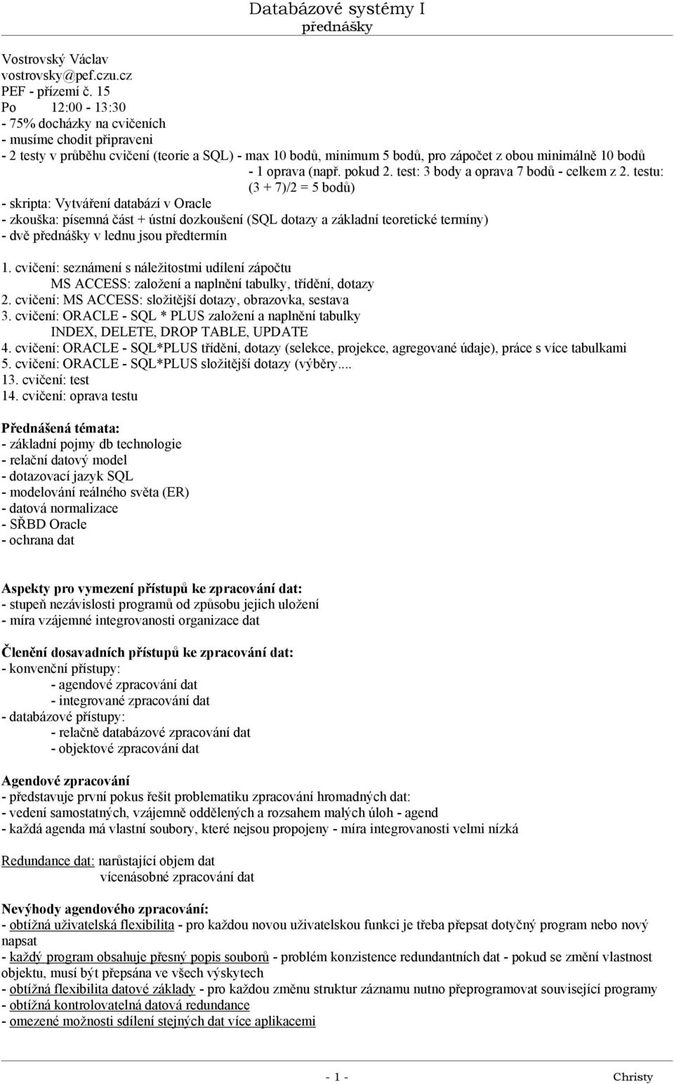 pokud 2. test: 3 body a oprava 7 bodů - celkem z 2.