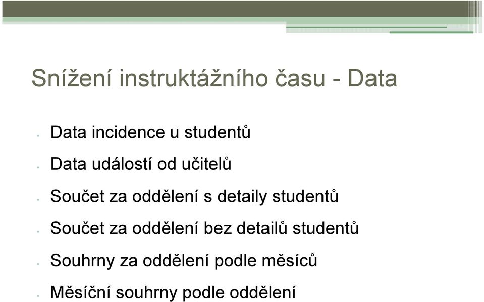 detaily studentů Součet za oddělení bez detailů studentů