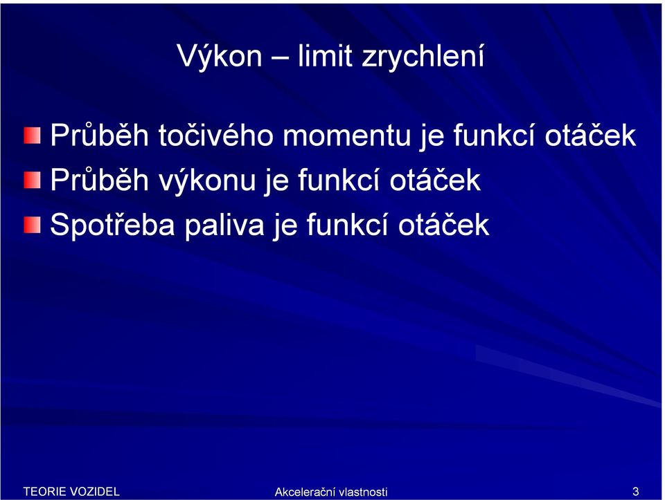 otáček Spotřeba paliva je funkcí