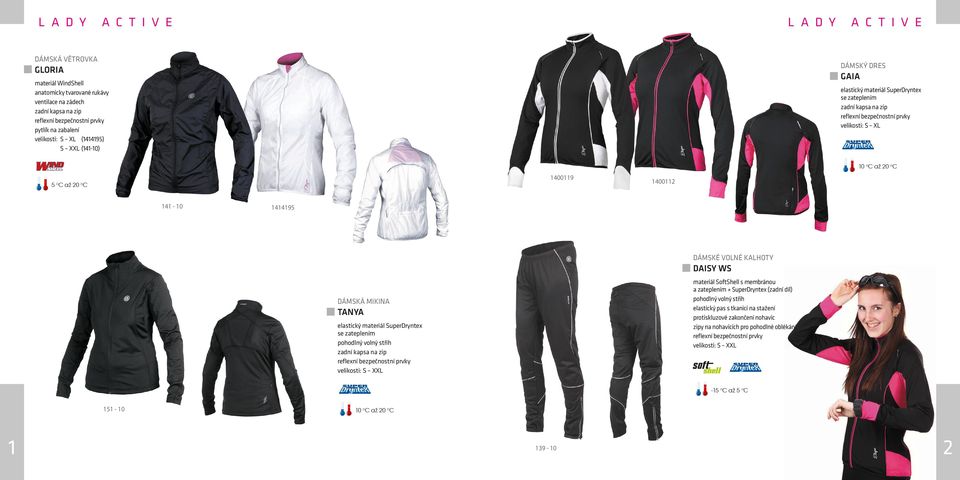 VOLNÉ KALHOTY DAISY WS materiál SoftShell s membránou a zateplením + SuperDryntex (zadní díl) pohodlný volný střih elastický pas s tkanicí na stažení protiskluzové zakončení