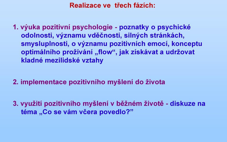 stránkách, smysluplnosti, o významu pozitivních emocí, konceptu optimálního prožívání flow, jak