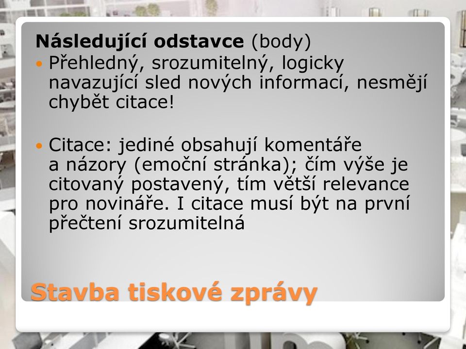 Citace: jediné obsahují komentáře a názory (emoční stránka); čím výše je