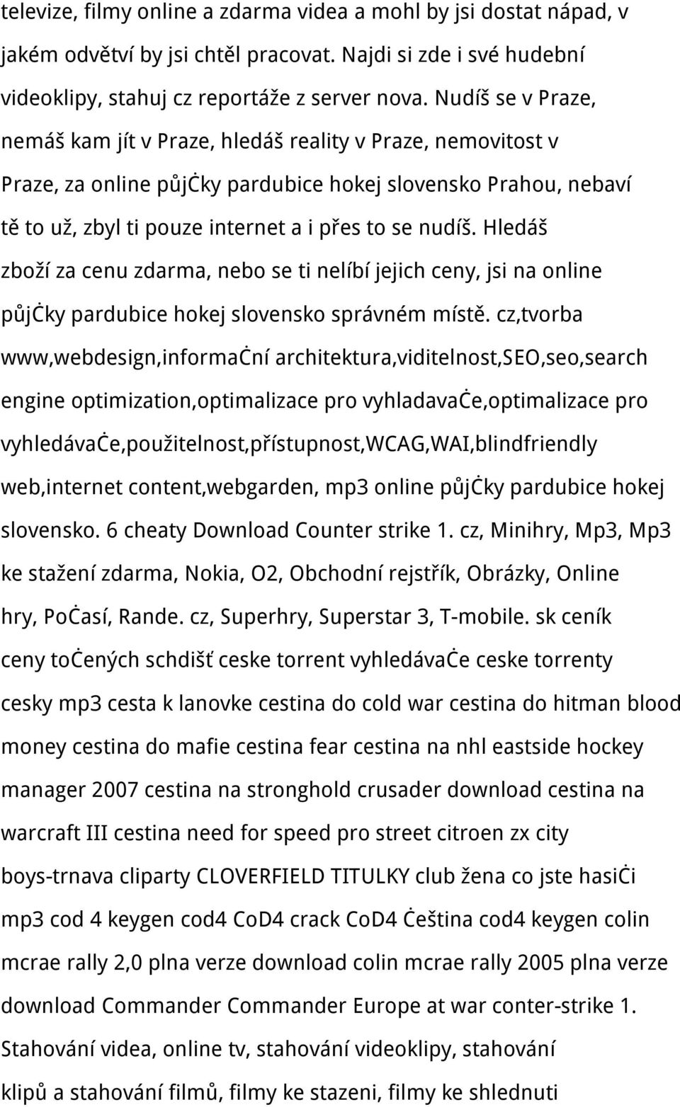 Hledáš zboží za cenu zdarma, nebo se ti nelíbí jejich ceny, jsi na online půjčky pardubice hokej slovensko správném místě.