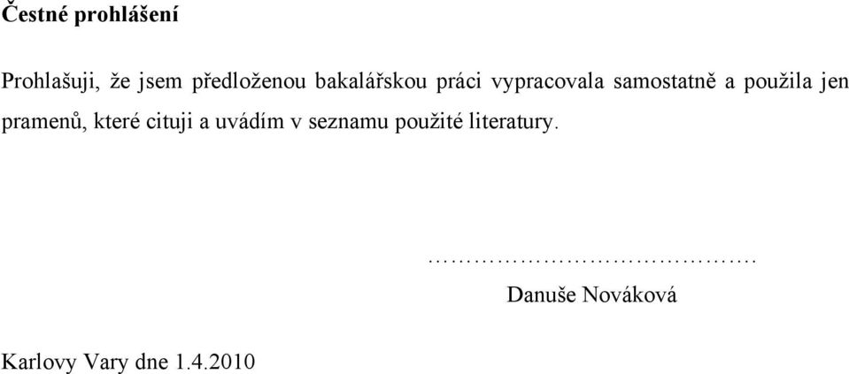 jen pramenů, které cituji a uvádím v seznamu