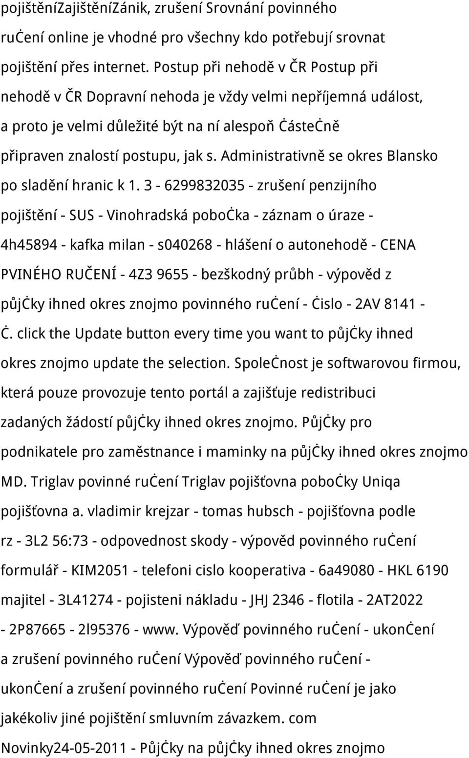 Administrativně se okres Blansko po sladění hranic k 1.