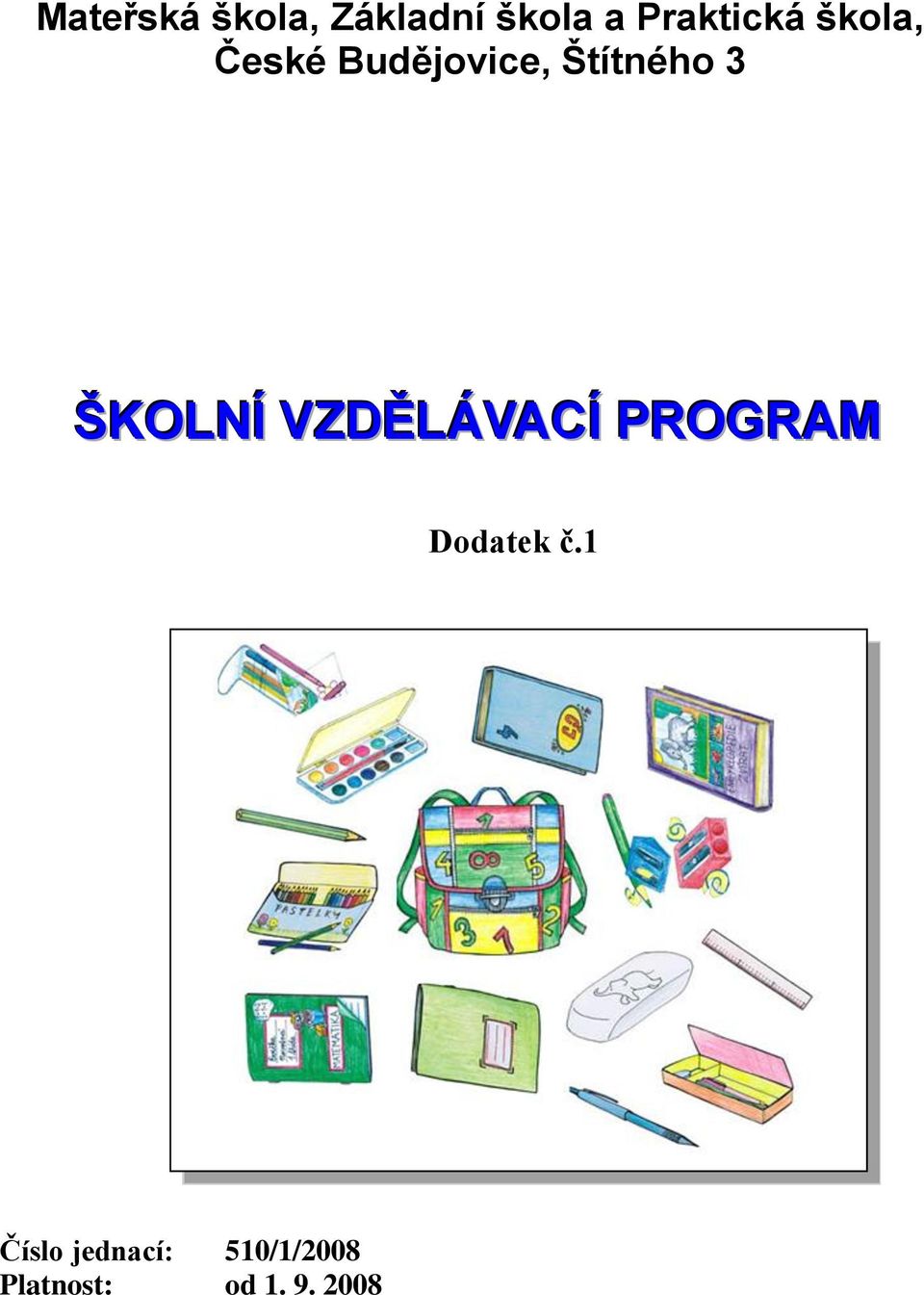 Štítného 3 ŠKOLNÍ VZDĚLÁVACÍ PROGRAM