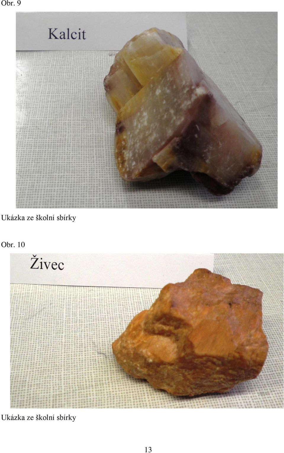 Obr. 10 Ukázka