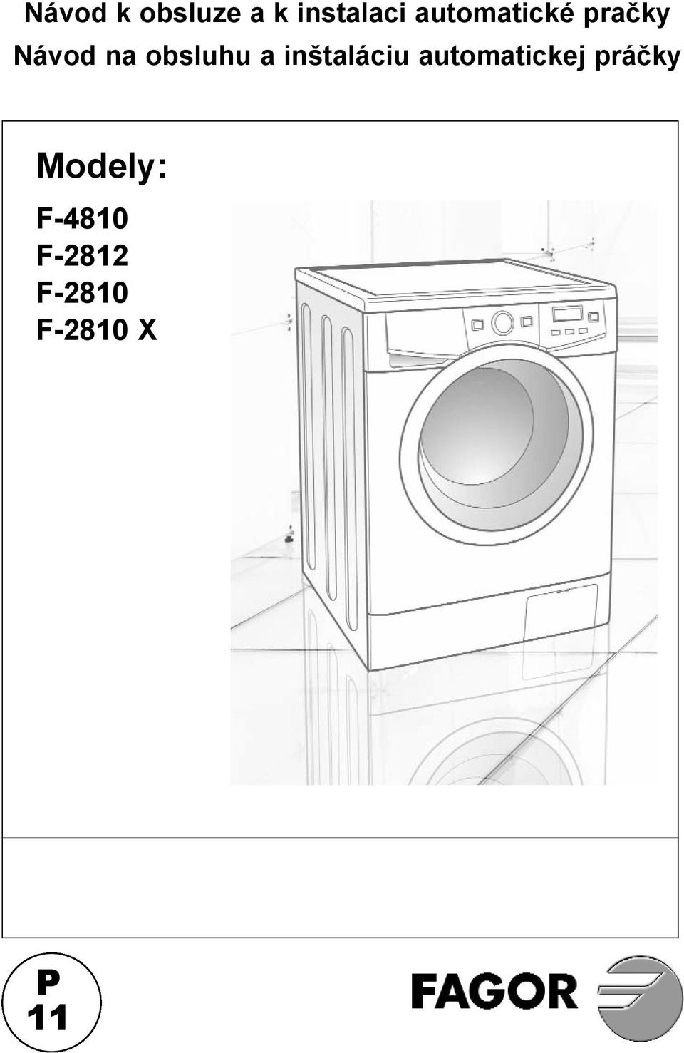 Modely: F-4810 F-2812 F-2810 F-2810 X P 11 Návod k