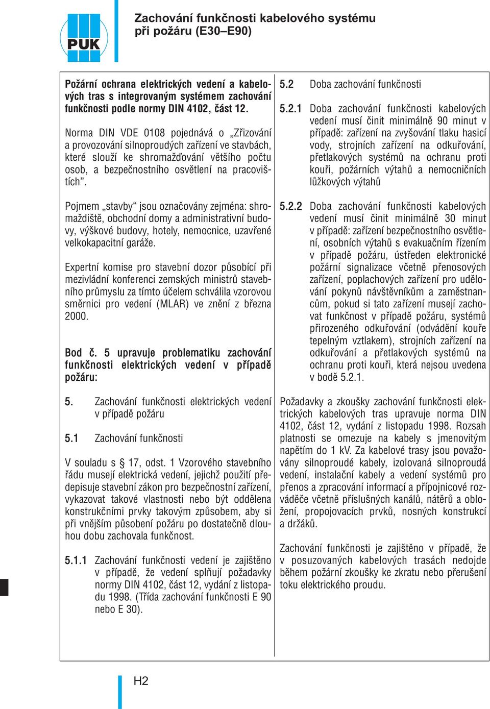 Zachování funkčnosti kabelového systému při požáru. Obsah H. Normy,  technické údaje H2 - H5 H6 - H12. Normované nosné konstrukce H13 - H26 -  PDF Stažení zdarma