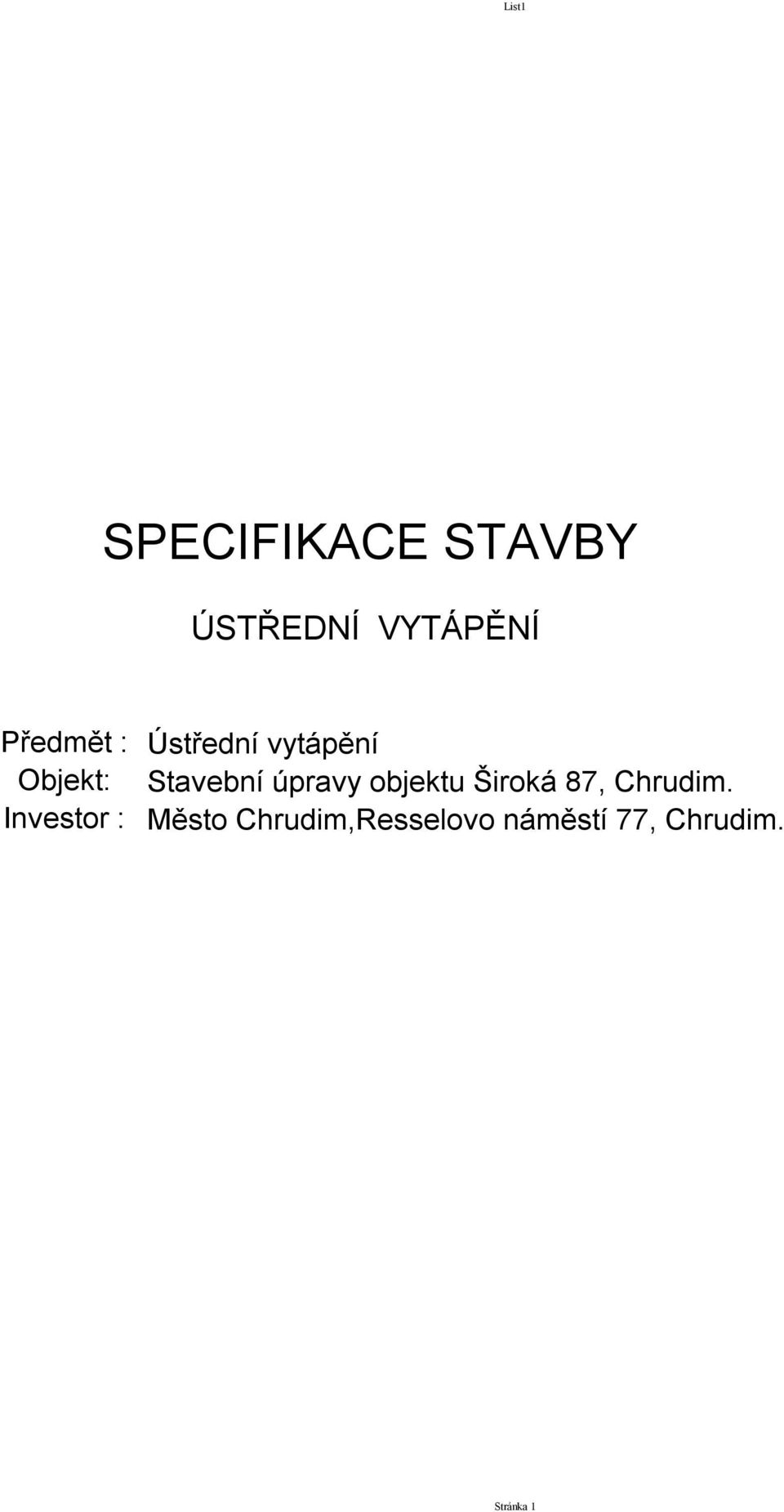 objektu Široká 87, Chrudim.