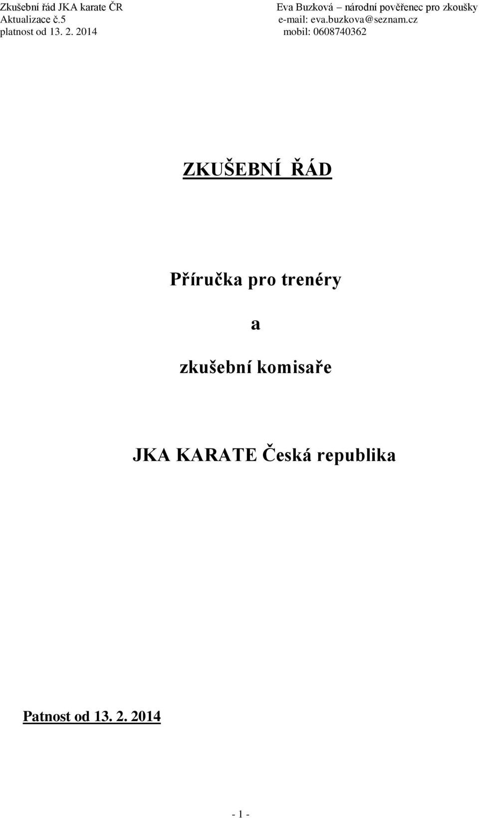 komisaře JKA KARATE Česká