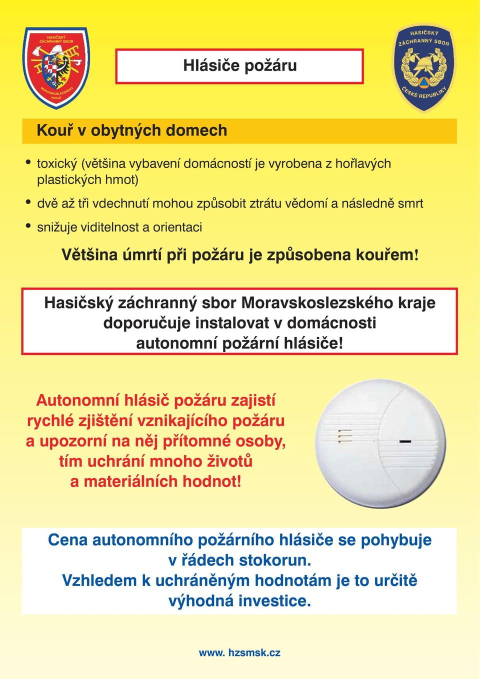 Hasičský záchranný sbor Moravskoslezského kraje doporučuje instalovat v domácnosti autonomní požární hlásiče!