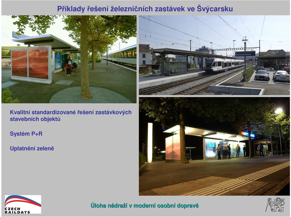 stavebních objektů Systém P+R Uplatnění zeleně Úloha