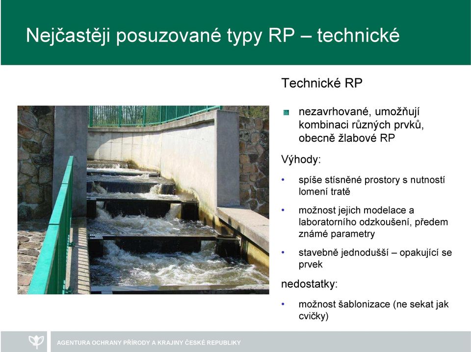 tratě možnost jejich modelace a laboratorního odzkoušení, předem známé parametry