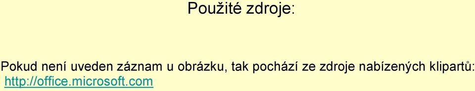 pochází ze zdroje nabízených