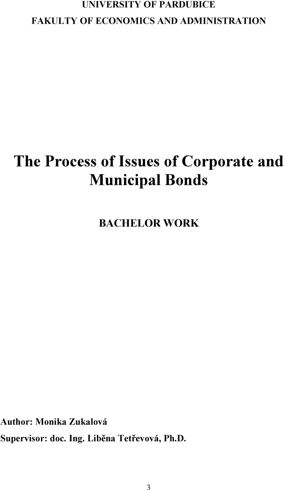 and Municipal Bonds BACHELOR WORK Author: Monika