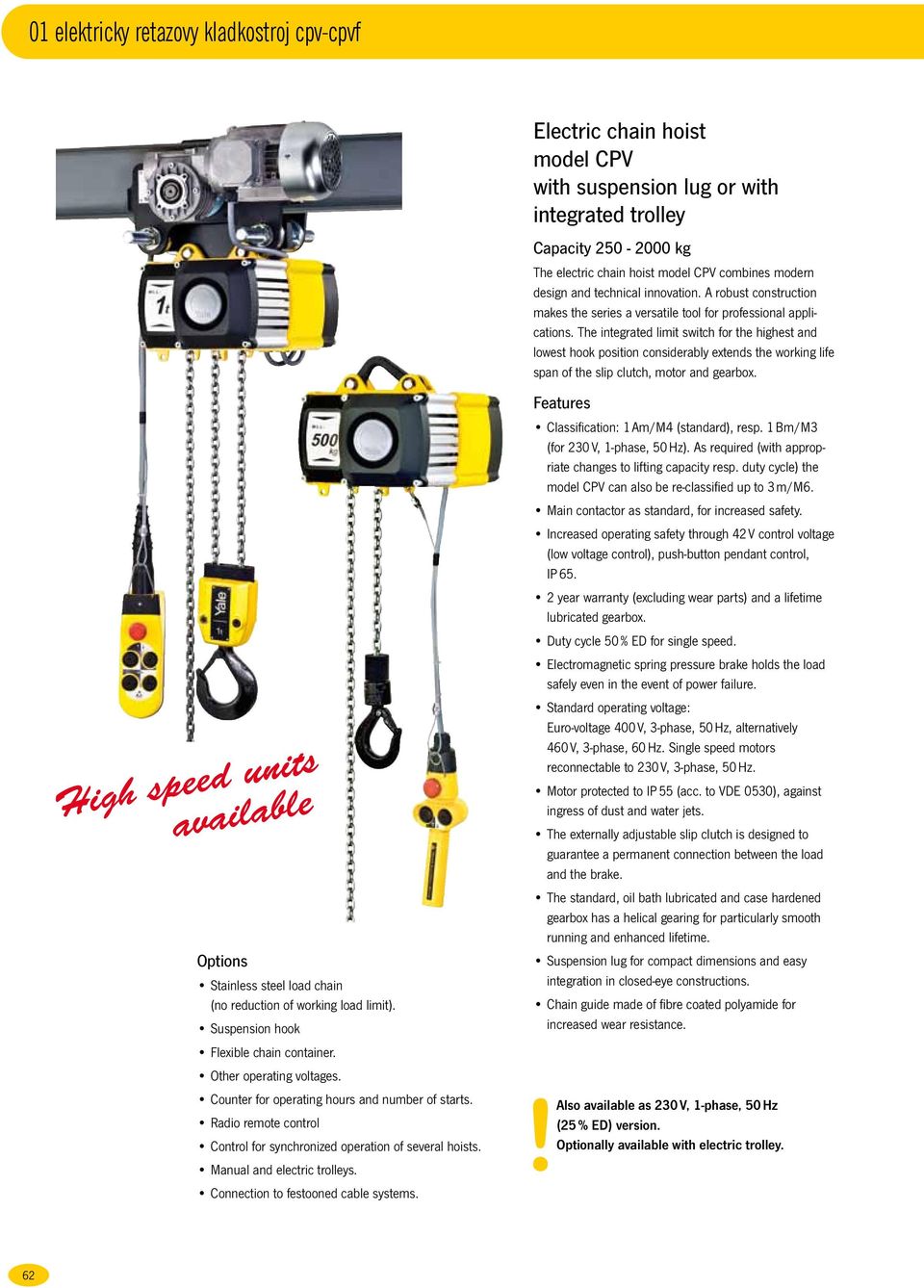 Connection to festooned cable systems.
