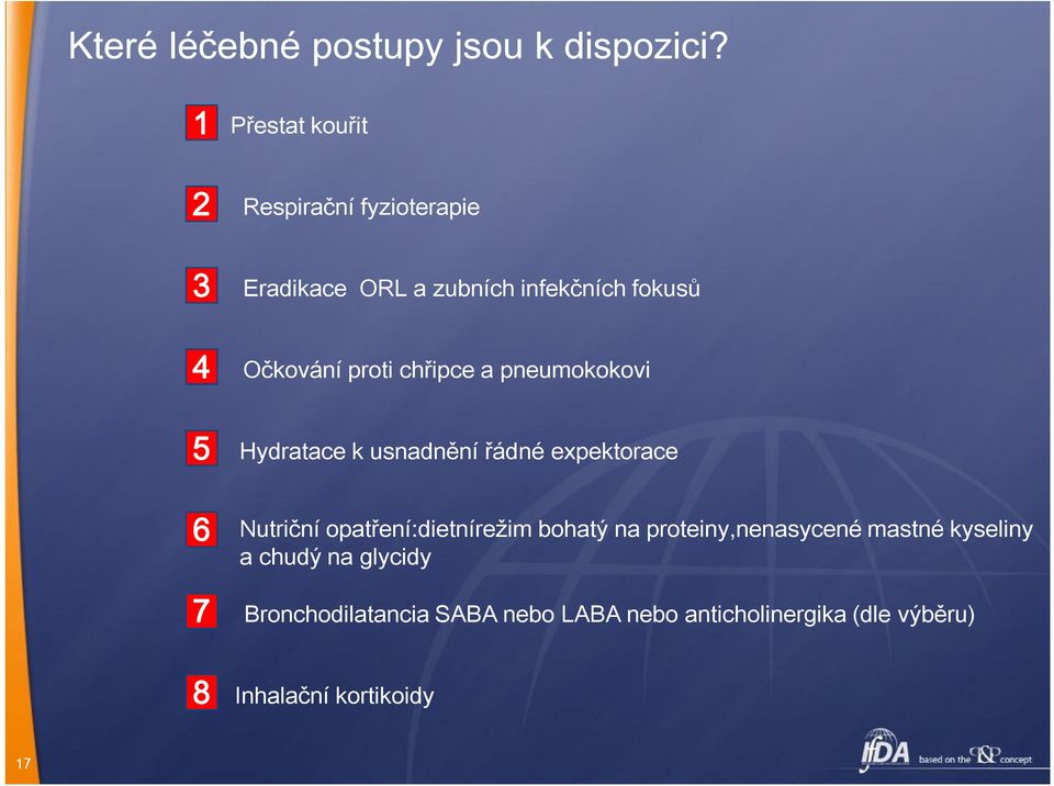 chřipce a pneumokokovi Hydratace k usnadnění řádné expektorace 6 7 Nutriční opatření:dietnírežim