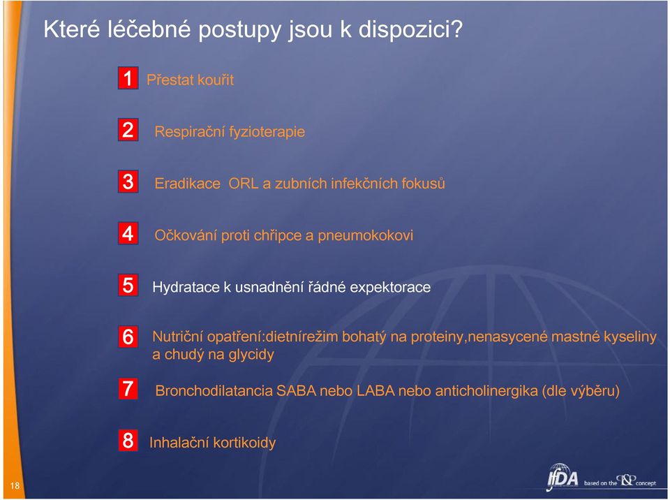 chřipce a pneumokokovi Hydratace k usnadnění řádné expektorace 6 7 Nutriční opatření:dietnírežim