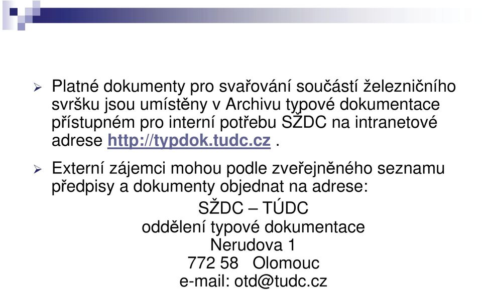 http://typdok.tudc.cz.