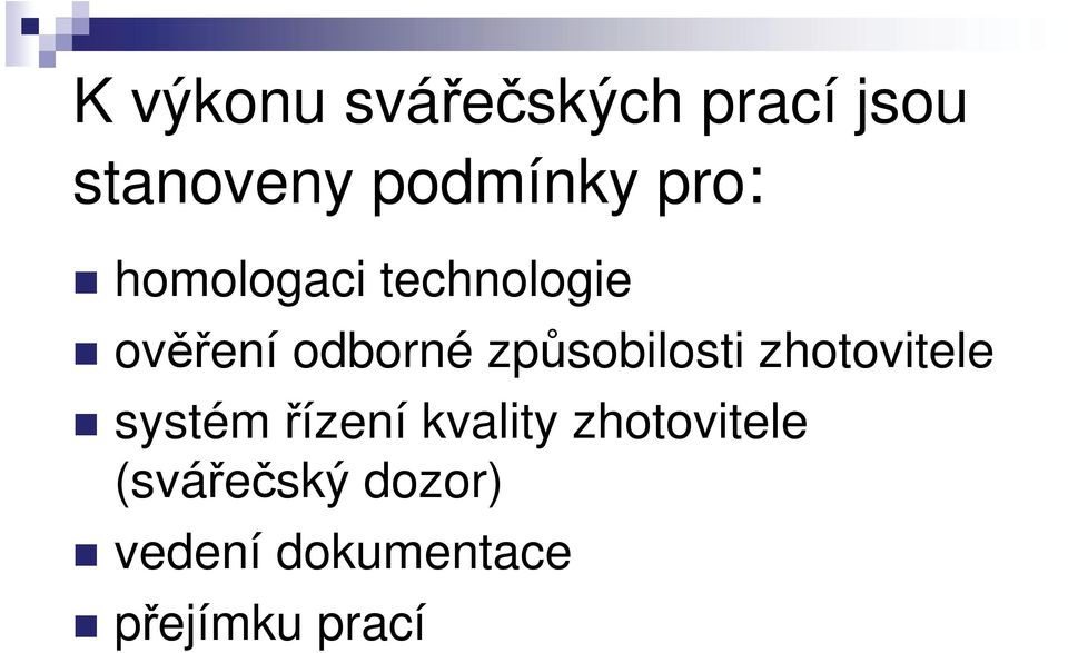 způsobilosti zhotovitele systém řízení kvality