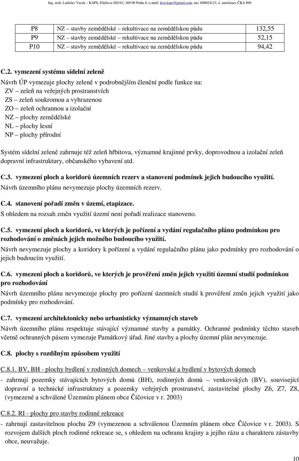 15 P10 NZ stavby zemědělské rekultivace na zemědělskou půdu 94,42 