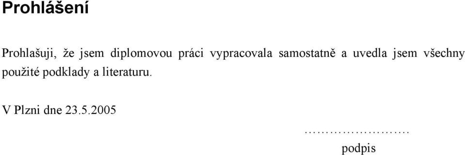 samostatně a uvedla jsem všechny