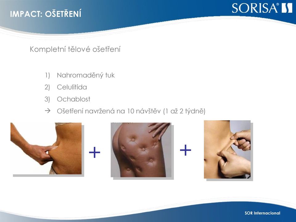 Celulitida 3) Ochablost Ošetření