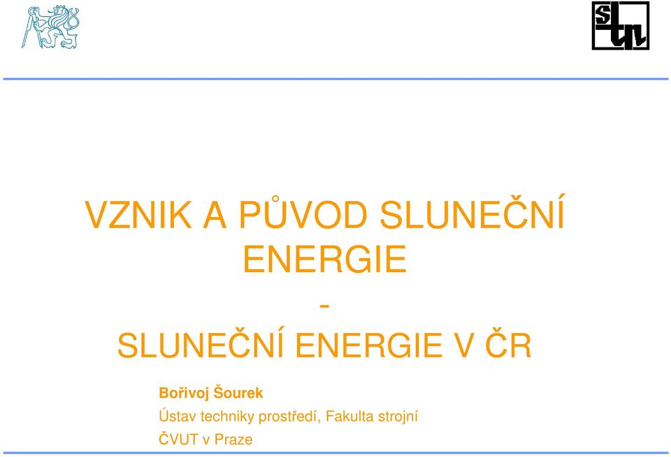 Bořivoj Šourek Ústav techniky