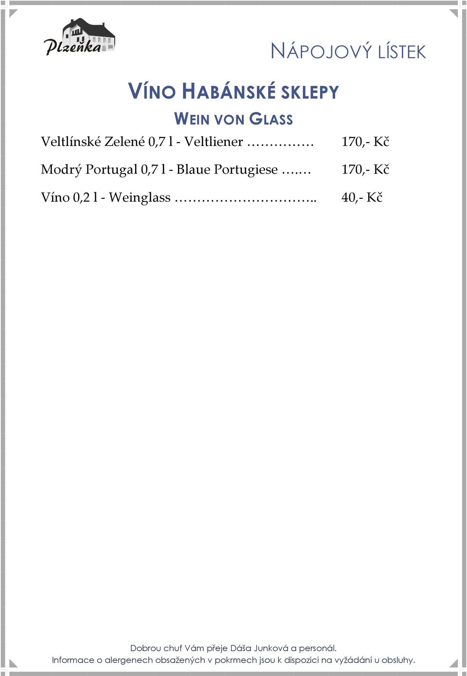 Veltliener Modrý Portugal 0,7 l - Blaue