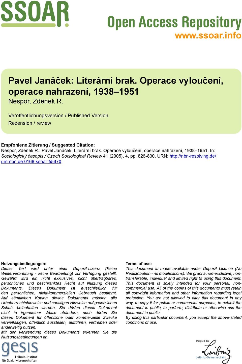 Operace vyloučení, operace nahrazení, 1938 1951. In: Sociologický časopis / Czech Sociological Review 41 (2005), 4, pp. 826-830. URN: http://nbn-resolving.