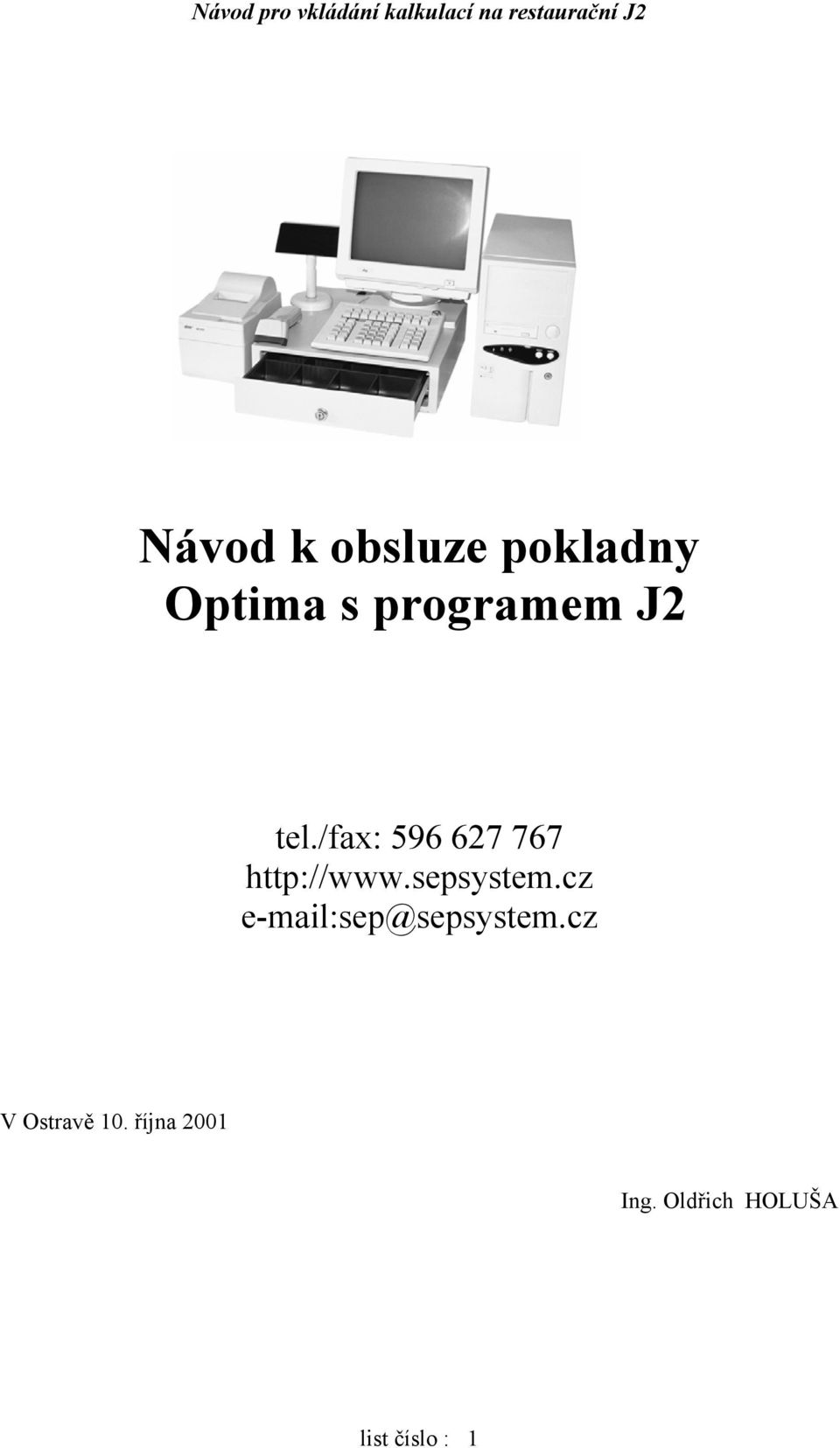 sepsystem.cz e-mail:sep@sepsystem.