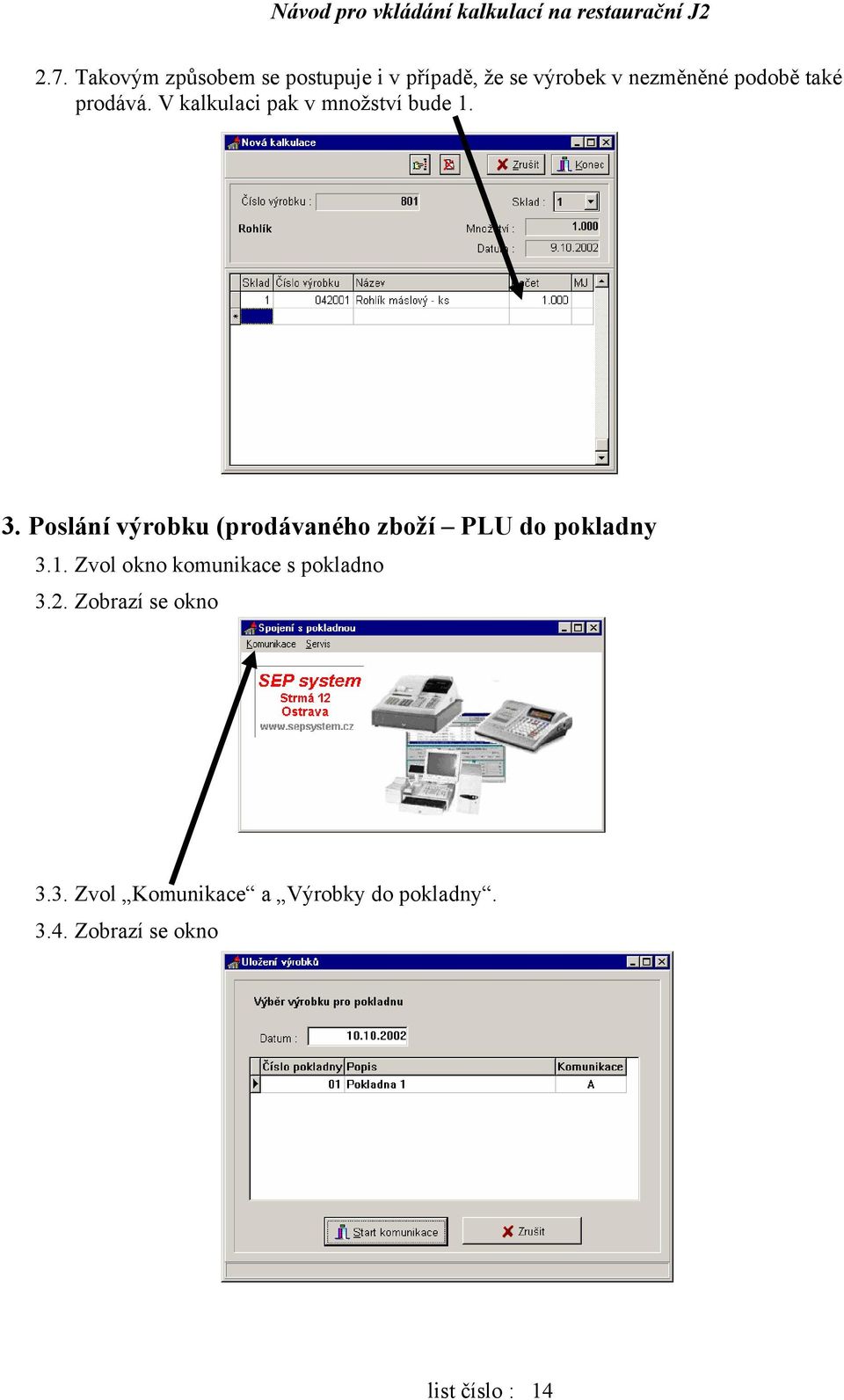 Poslání výrobku (prodávaného zboží PLU do pokladny 3.1.