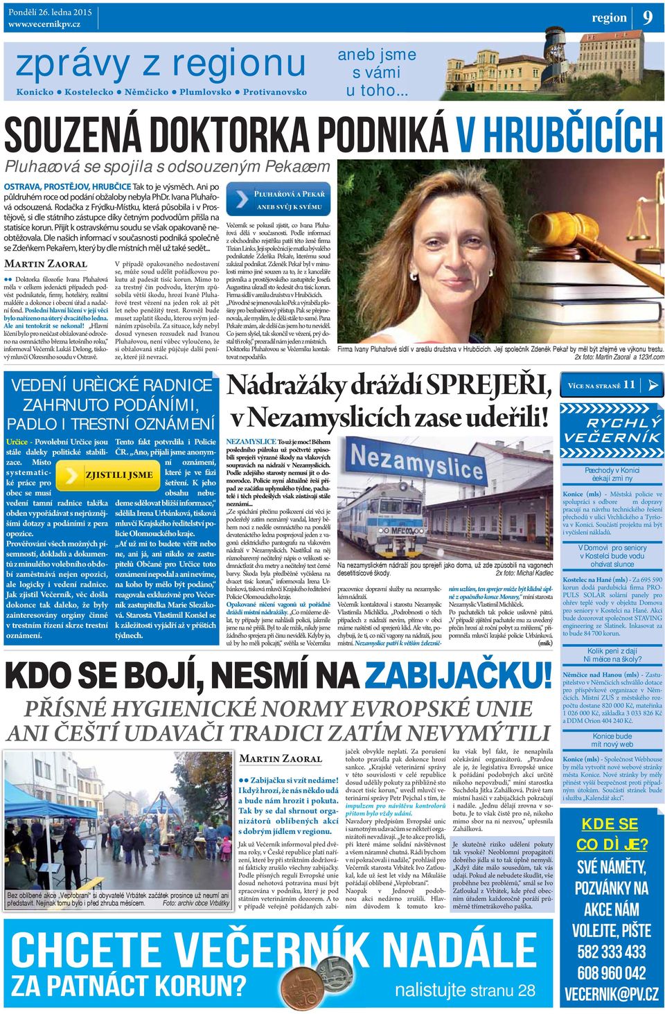 Ivana Pluhařová odsouzená. Rodačka z Frýdku-Místku, která působila i v Prostějově, si dle státního zástupce díky četným podvodům přišla na statisíce korun.