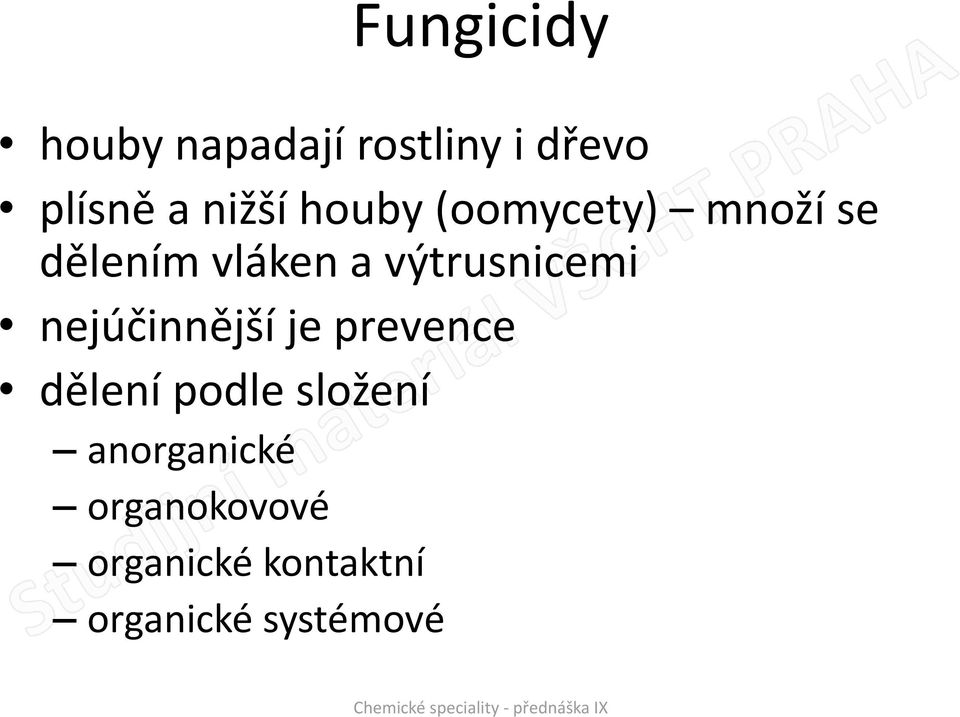 výtrusnicemi nejúčinnější je prevence dělení podle