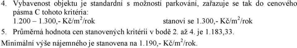 300,- Kč/m /rok stanoví se 1.300,- Kč/m /rok 5.