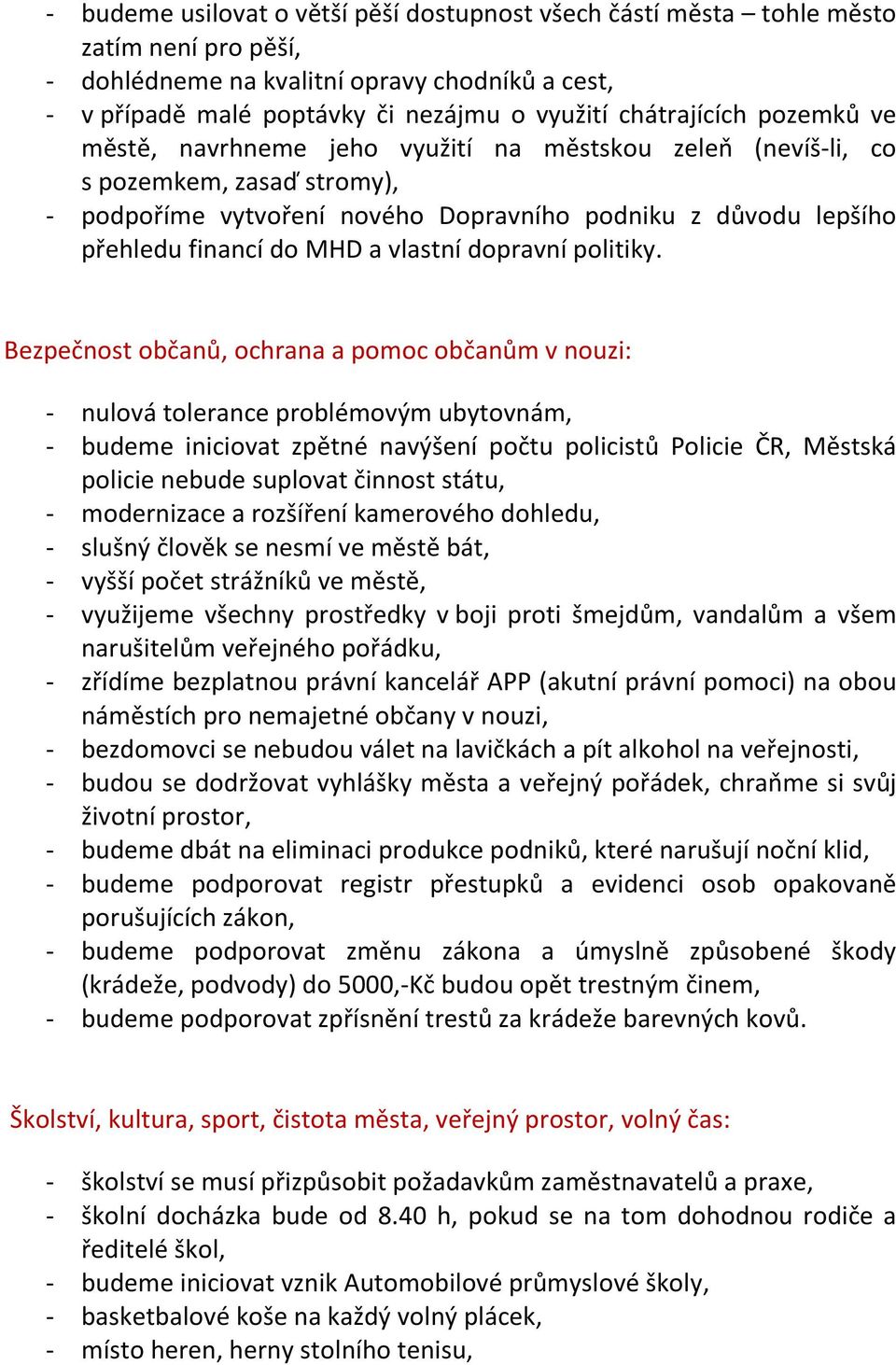 MHD a vlastní dopravní politiky.