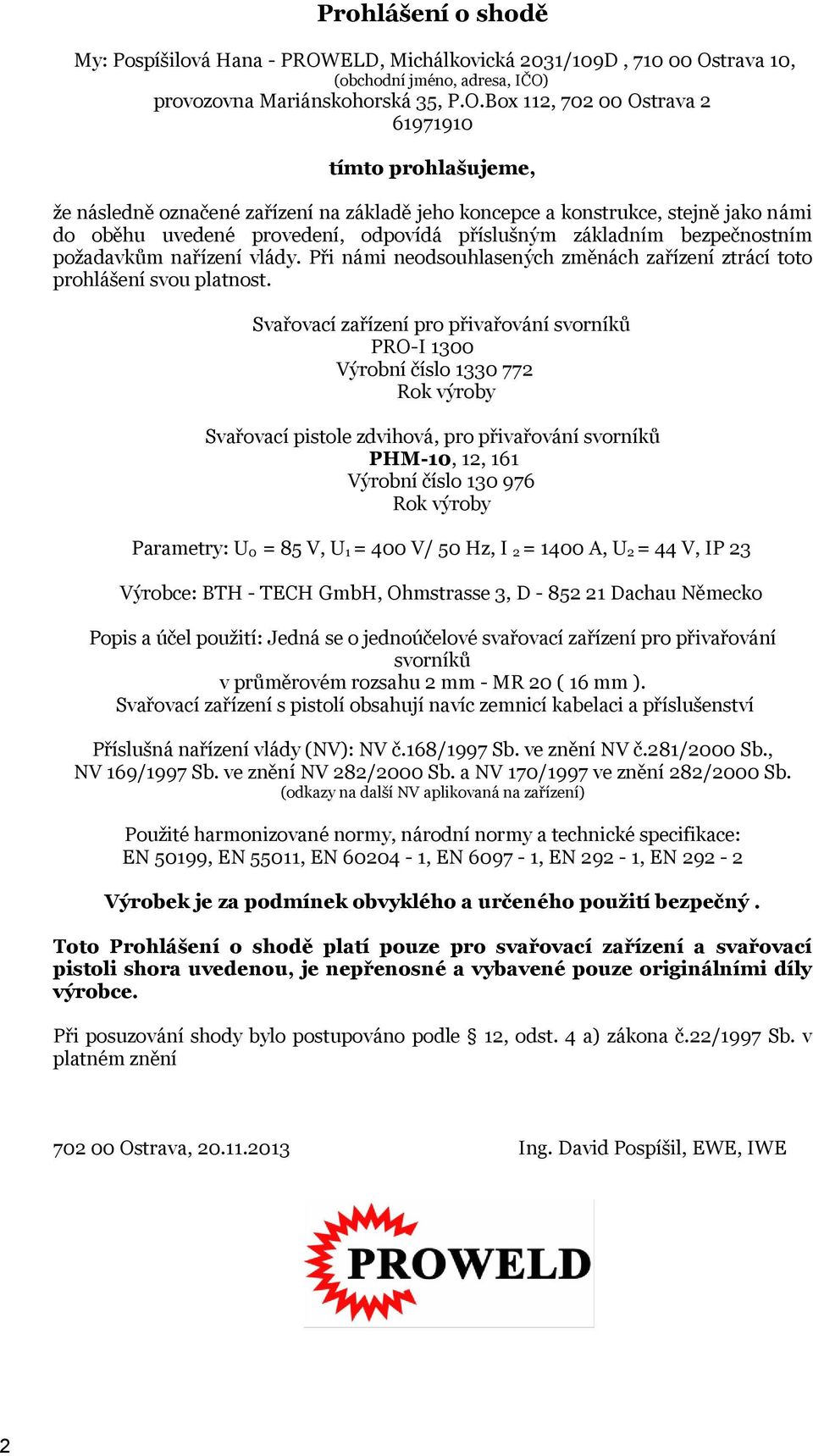 trava 10, (obchodní jméno, adresa, IČO)