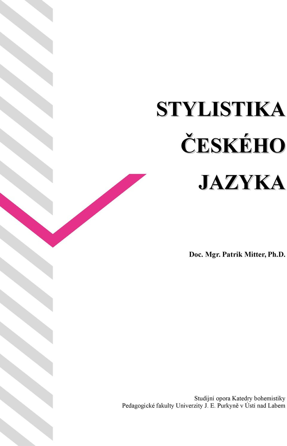 Studijní opora Katedry bohemistiky