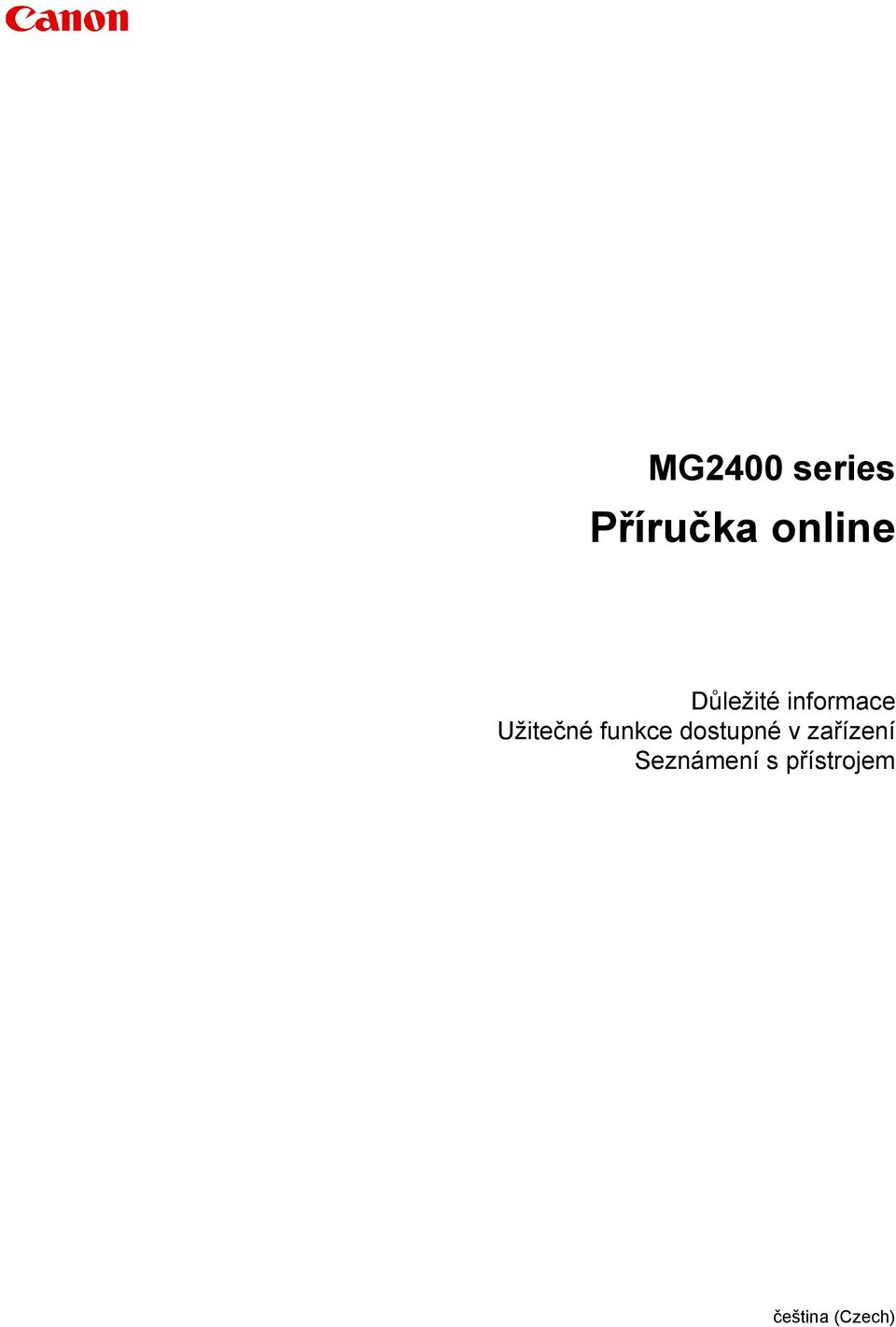 funkce dostupné v zařízení