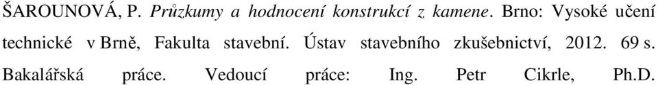 Brno: Vysoké učení technické v Brně, Fakulta