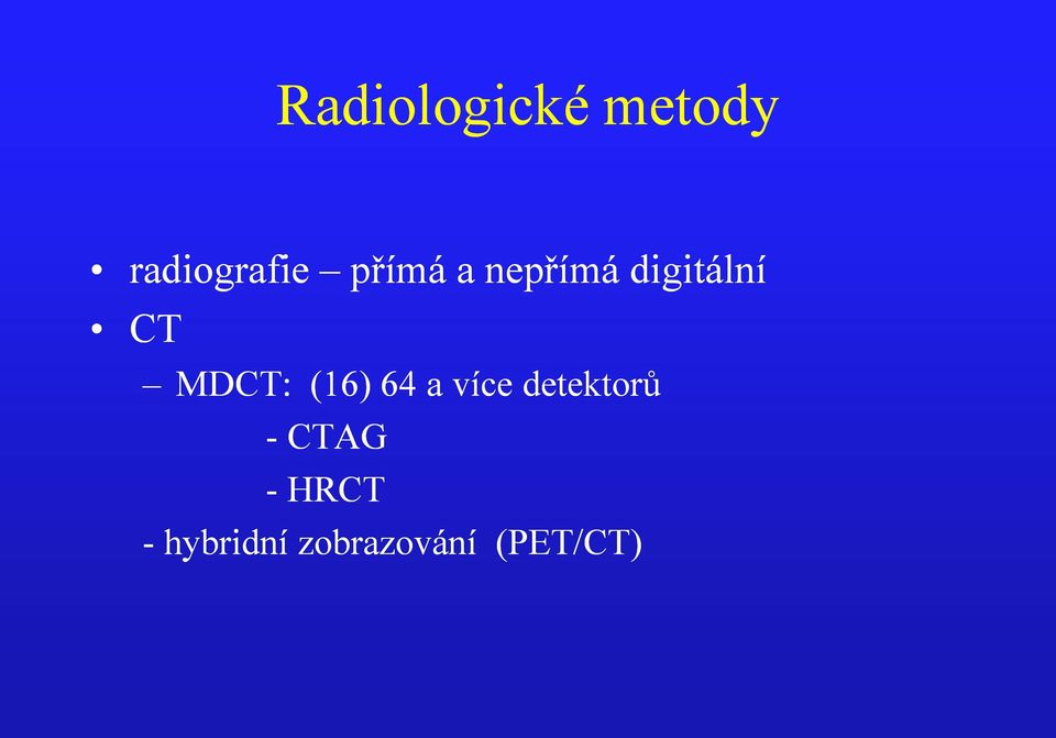 (16) 64 a více detektorů - CTAG -
