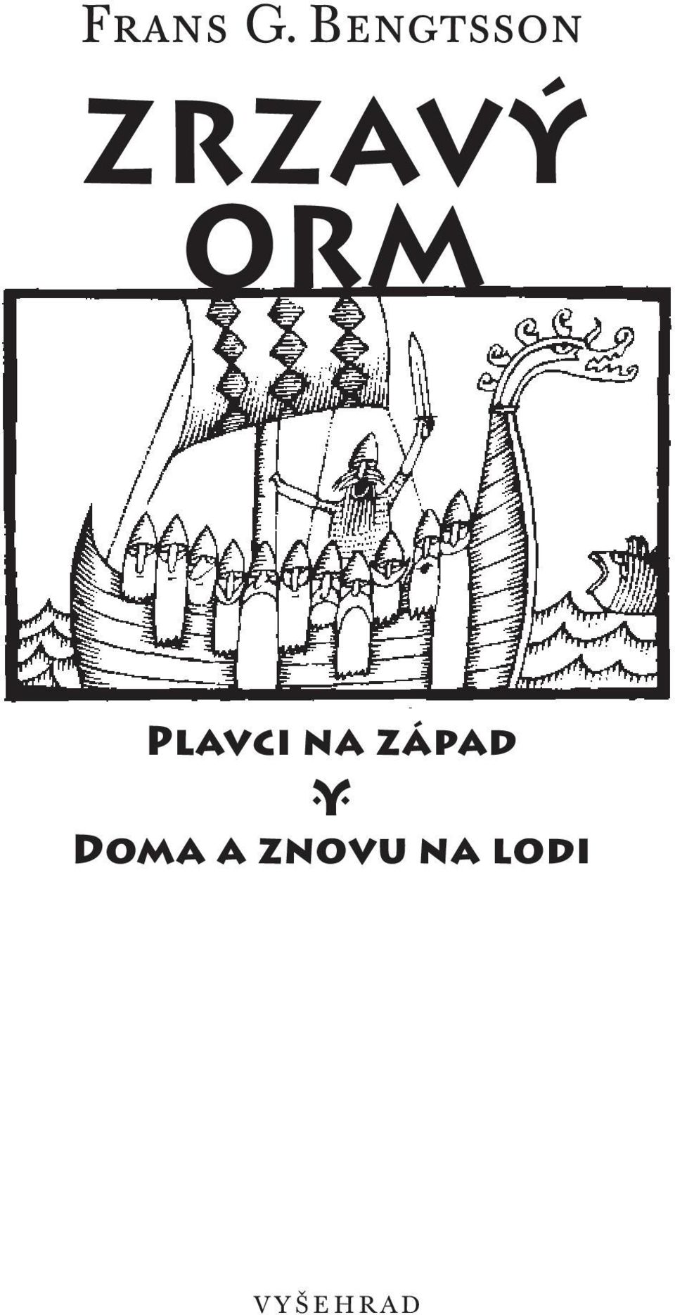Plavci na západ ϋ