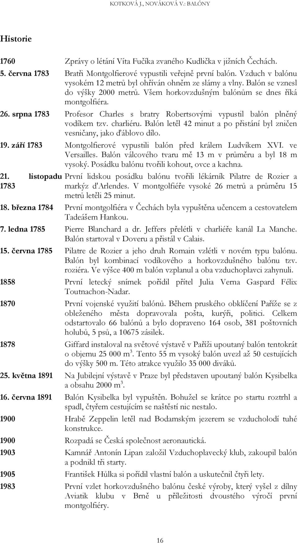 KOTKOVÁ J., NOVÁKOVÁ V.: BALÓNY. Jana Kotková,Veronika Nováková 4. D,  Gymnázium Na Vítězné pláni 1160, , Praha 4, šk. - PDF Stažení zdarma