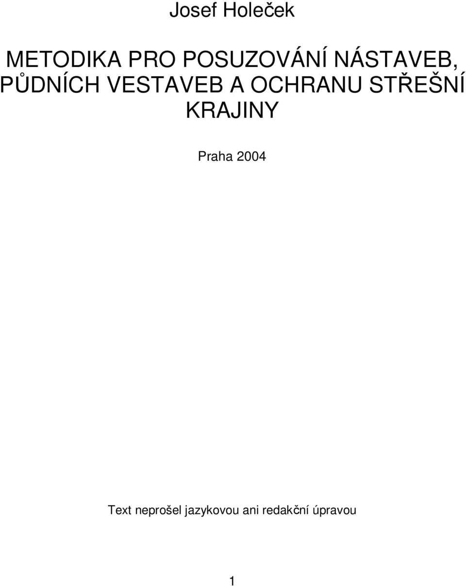 VESTAVEB A OCHRANU STŘEŠNÍ KRAJINY