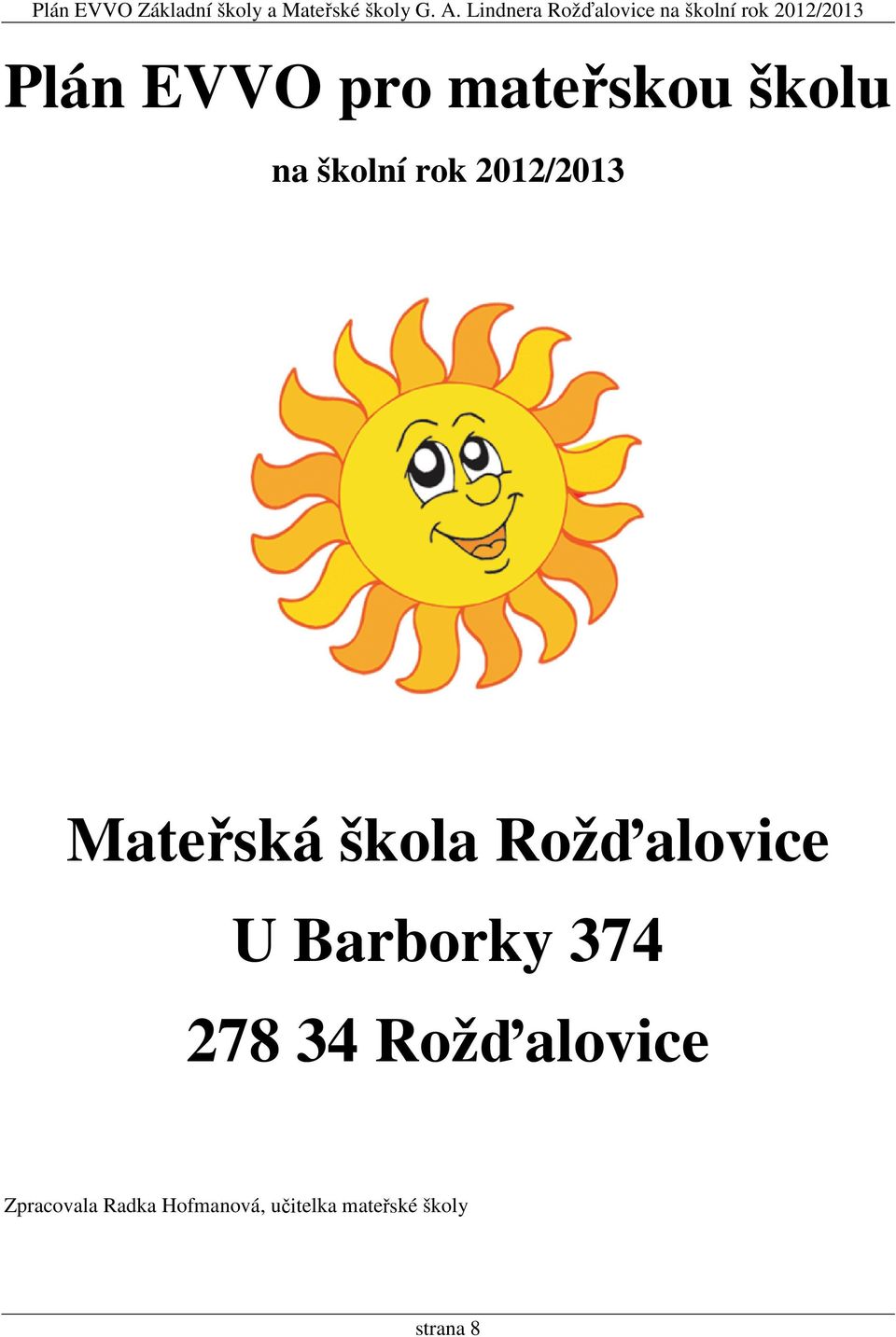 Barborky 374 278 34 Rožďalovice Zpracovala