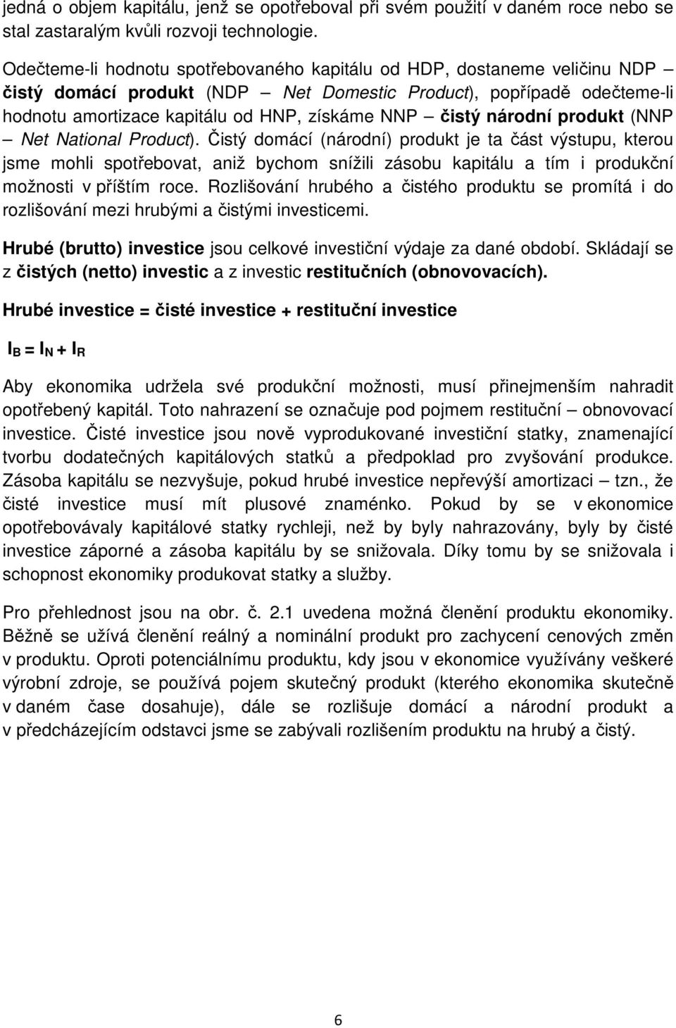 národní produkt (NNP Net National Product).