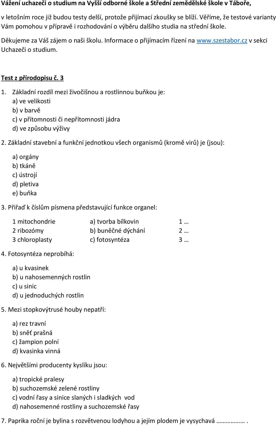 cz v sekci Uchazeči o studium. Test z přírodopisu č. 3 1.